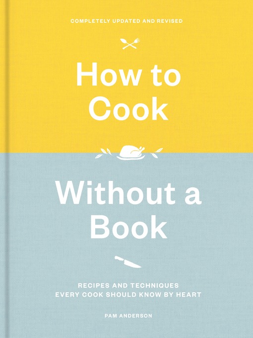 Imagen de portada para How to Cook Without a Book, Completely Updated and Revised
